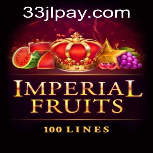 ImperialFruits100: An Engaging Gaming Experience with 33JL.COM