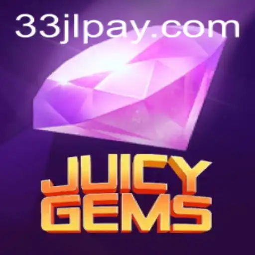 JuicyGems: A Glittering Gaming Experience with 33JL.COM
